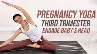 Pregnancy Yoga Third Trimester  Engage Baby Into Pelvis  Natural Birth Preparation [upl. by Sophi]