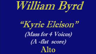 Alto Kyrie Byrd Mass 4 Voices A flat [upl. by Abram698]