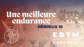 Une meilleure endurance  Hébreux 102339 [upl. by Yeorgi]