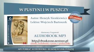 W pustyni i w puszczy  Henryk Sienkiewicz  audiobook mp3  Lektura szkolna do słuchania [upl. by Kiryt]