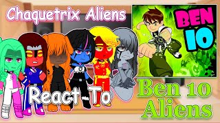 Chaquetrix Aliens React To Ben 10 alien transformation  carnitrix Gacha Club  Full Video [upl. by Peter]