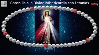 Coronilla a la Divina Misericordia con letanías [upl. by Zaller]