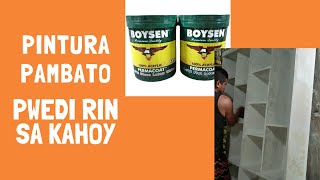 Boysen Latex Paint  Pinturang Pambato ngunit Puwedi rin sa Kahoy  How to use latex paint on wood [upl. by Fenwick401]