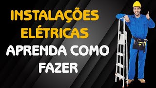 Curso de Instalações Elétricas  Aprenda Como Fazer  Eletricista Residencial e Predial [upl. by Annahsat295]