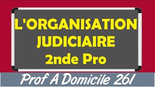 ECODROIT  LORGANISATION JUDICIAIRE 2nde Pro [upl. by Nihs351]