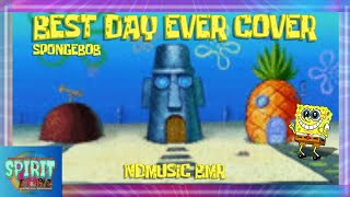 THE BEST DAY EVER SPONGEBOB COVER BY NDMUSICBMROfficial LYRIC VIDEO [upl. by Esalb]