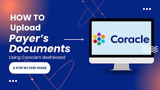 How to Upload Payer Documents to my Coracle Account [upl. by Messab]