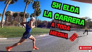 5K ELDA LA CARRERA A TODA MECHA 15´44quot [upl. by Nalda248]