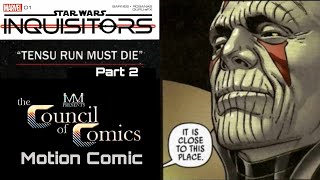 STAR WARS INQUISITORS ISSUE 1 PART 2 COUNCIL MOTION COMICS starwars motioncomics marvel [upl. by Harbour920]