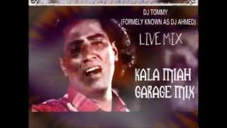 KALA MIAH BENGALI GARAGE MIX 2012LIVE MIX BY DJ TOMMYFORMER DJ AHMED [upl. by Shing]