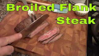 Broiled Flank Steak How to Broil a steak in the oven [upl. by Aiuhsoj]