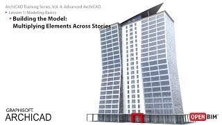 ArchiCAD Training Series Vol 4 Building the Model Multiplying Elements Across Stories [upl. by Oirramed]