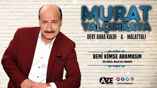 Murat Yalçınkaya  Beni Kimse Aramasın  2020 © Aze Müzik [upl. by Namreg]