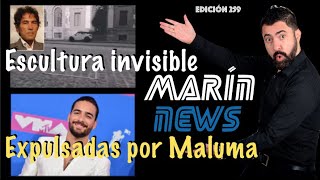 Escultura invisible👤 expulsadas por🥊Maluma🗞Marín News 260 [upl. by Grunenwald]