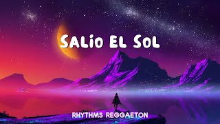 Don Omar  Salio El Sol Lyrics Letra [upl. by Neerahs158]