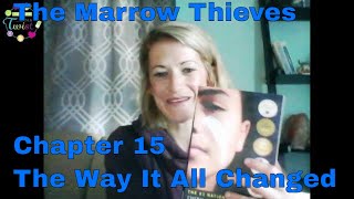 The Marrow Thieves  Chapter 15  The Way It All Changed [upl. by Shanon]