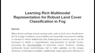 Learning Rich Multimodal Representation for Robust Land Cover Classification in Fog [upl. by Ettinger]