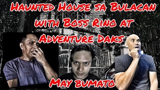 Haunted House sa Bulacan with Boss Rino at Adventure Daks may bumato [upl. by Aneroc]