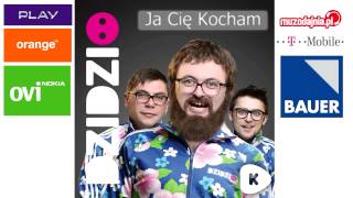 Dzidzio  Ja Cię Kocham Radio Edit [upl. by Imray]