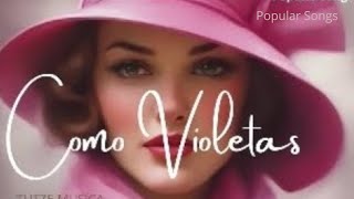 COMO VIOLETAS [upl. by Neetsirhc]