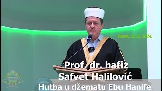 Prof dr hafiz Safvet Halilović hutba 6122024 [upl. by Arehs]