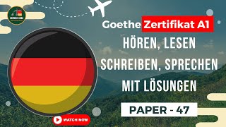 Start Deutsch A1 Exam Modeltest  Paper  47  Goethe Zertifikat A1  Hören Lesen mit Lösungen [upl. by Stace428]