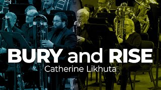 Catherine Likhuta  Bury and Rise World Premiere [upl. by Paulina738]