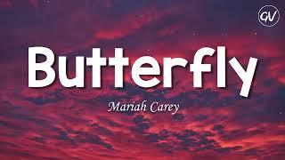 Mariah Carey  Butterfly Lyrics [upl. by Janot]