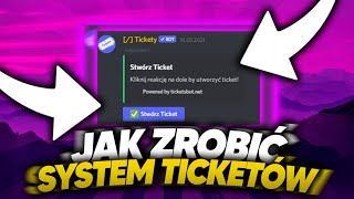 Jak zrobić SYSTEM TICKETÓW na SERWERZE DISCORD 🥱  Poradnik Discord 2021 PL [upl. by Enirol962]