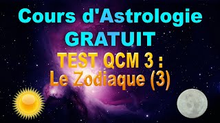 10  Cours Astrologie Gratuit test QCM 3 [upl. by Pirbhai]