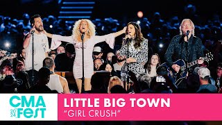 Little Big Town – “Girl Crush”  CMA Fest 2024 [upl. by Eugen811]