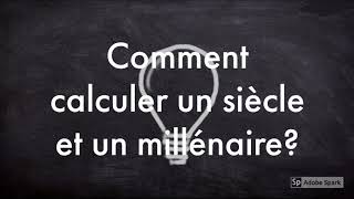 Comment déterminer les siècles et les millénaires [upl. by Hindorff]
