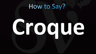 How to Pronounce Croque correctly [upl. by Limak673]