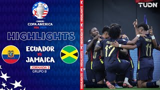 HIGHLIGHTS  Ecuador vs Jamaica  Copa América 2024  J2  TUDN [upl. by Zavala]