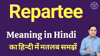 Repartee meaning in Hindi  Repartee ka kya matlab hota hai  Spoken English classes [upl. by Takeo]