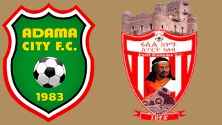 አዳማ ከተማ ከ ፋሲል ከነማ  Adama City vs Fasil Kenema [upl. by Nnaeinahpets]