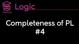 Logic Completeness 4 [upl. by Haran]