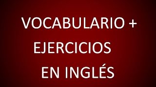 Inglés Americano  Vocabulario con Ejercicios Lección 92 [upl. by Ailem]