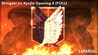 Shingeki no Kyojin Opening 3 FULL ESPAÑOL [upl. by Ahsaei]