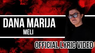 Dana Marija  Meli Lyric Video [upl. by Airdnala]