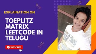 TOEPLITZ MATRIX EXPLAINATION IN TELUGUCODING IN TELUGU [upl. by Stefania654]