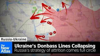 Ukraine’s Donbass Lines Collapsing  Russia’s Strategy of Attrition Comes Full Circle [upl. by Theresina]