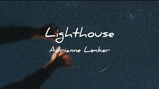 Adrianne Lenker  Lighthouse Lyrics [upl. by Aray87]