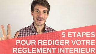 5 ETAPES POUR REDIGER VOTRE REGLEMENT INTERIEUR📜 [upl. by Daveda]