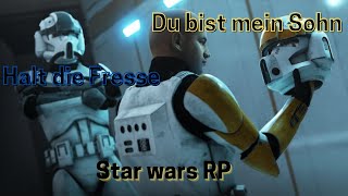 Star Wars Rp  Mein Sohn hasst mich [upl. by Kiran638]