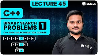 Binary Search Problems  1  Lecture45  C And DSA Foundation course [upl. by Watt520]