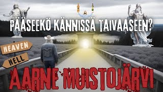 Aarne Muistojärvi  Pääseekö kännissä taivaaseen [upl. by Ephrem461]