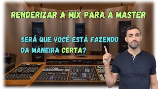 2 maneiras de Renderizar sua Mix para enviar para a Masterização [upl. by Lenahc]