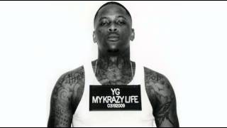 YG  Me amp My Bitch Feat Tory Lanez Prod By B WheezyAdd Prod By Terrace Martin [upl. by Drus]