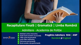 Admitere Academia de Poliție 2021  Recapitulare Programa și materia de gramatică  limba română [upl. by Julietta]